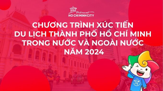 Ngành du lịch TP. HCM tập trung phát triển thị trường khách du lịch nội địa và đẩy mạnh phát triển thị trường quốc tế