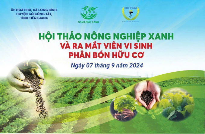 Hội thảo nông nghiệp xanh và ra mắt viên vi sinh, phân bón hữu cơ 