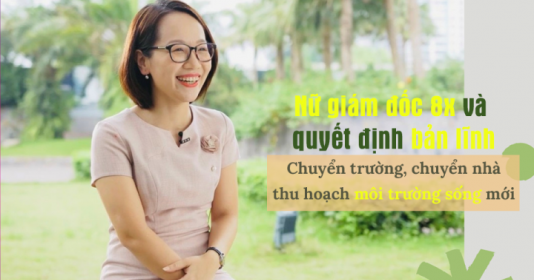 Giám đốc 8x dũng cảm chuyển nhà, chuyển trường để đồng hành cùng con