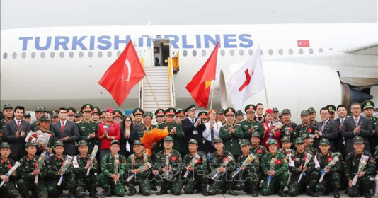 Lực lượng Quân đội Việt Nam hoàn thành nhiệm vụ cứu hộ, cứu nạn tại Thổ Nhĩ Kỳ, về nước an toàn