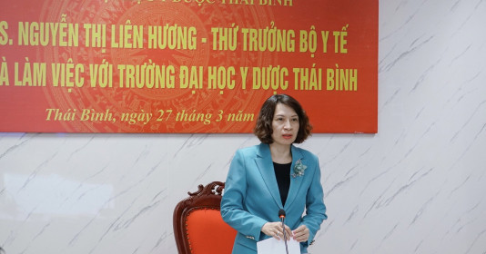 Thứ trưởng Y tế làm việc với ĐH Y Dược Thái Bình