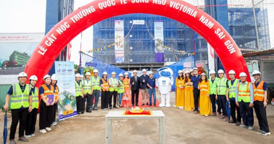 Lễ cất nóc ‘trường học hạnh phúc’ – Victoria Nam Sài Gòn