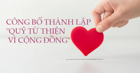 Công bố thành lập "Quỹ Từ thiện vì cộng đồng"