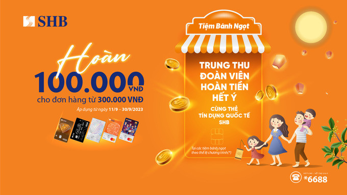 Ngân hàng SHB triển khai chương trình ưu đãi mừng tết đoàn viên