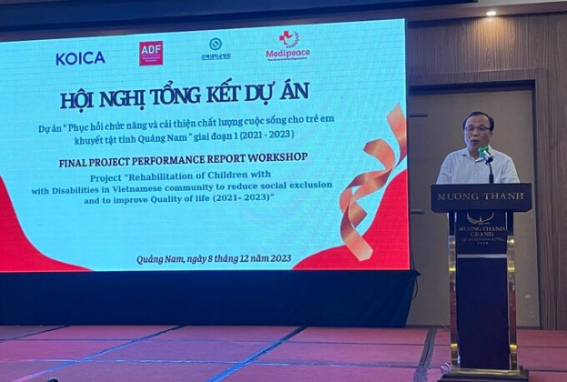 Tổng kết dự án “Hỗ trợ phục hồi chức năng và cải thiện chất lượng cuộc sống cho người khuyết tật tỉnh Quảng Nam” giai đoạn 2021 – 2023