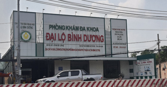 Bình Dương: Đình chỉ hoạt động Phòng khám Đa khoa Đại Tín, Phòng khám Đa khoa Đại lộ Bình Dương