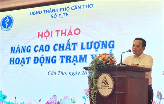Cần Thơ: Tổ chức hội thảo nâng cao chất lượng hoạt động trạm y tế