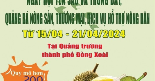 Bình Phước: Tưng bừng “Ngày hội yến sào và trưng bày, quảng bá nông sản, thương mại, dịch vụ hỗ trợ nông dân”