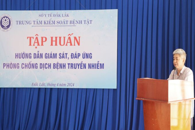 Đắk Lắk: Tập huấn hướng dẫn giám sát, đáp ứng phòng chống dịch bệnh truyền nhiễm