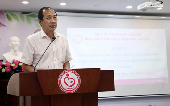 Bệnh viện Phụ sản TP. Cần Thơ sơ kết hoạt động 6 tháng đầu năm 2024