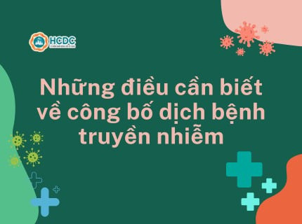 Những điều cần biết về công bố dịch bệnh truyền nhiễm