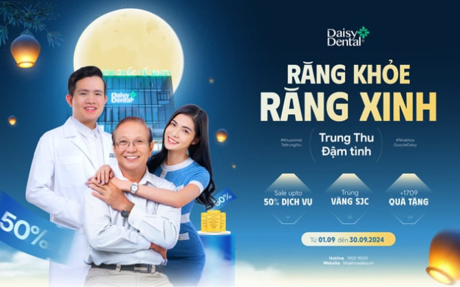 "Răng khỏe răng xinh - Trung thu đậm tình" với ưu đãi lên đến 50% tại Nha khoa Quốc tế DAISY