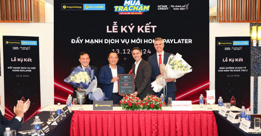 Home Credit và Thế Giới Di Động hợp tác chiến lược triển khai sản phẩm Home PayLater “Mua trả chậm - lấy xài liền - tiền trả sau”