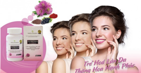 Cảnh giác với nội dung quảng cáo lừa dối về thực phẩm Estriona của Dược phẩm Avanta