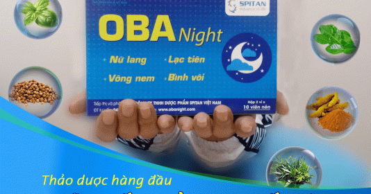Sản phẩm Oba Night của Dược phẩm Spitan tiếp tục quảng cáo lừa dối người tiêu dùng