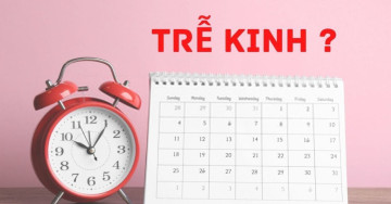 Trễ kinh uống gì cho máu ra?