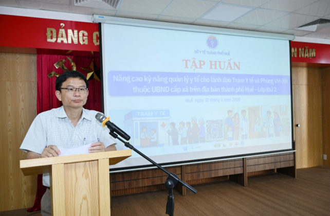 Sở Y tế thành phố Huế tổ chức tập huấn nâng cao kỹ năng quản lý cho cán bộ y tế